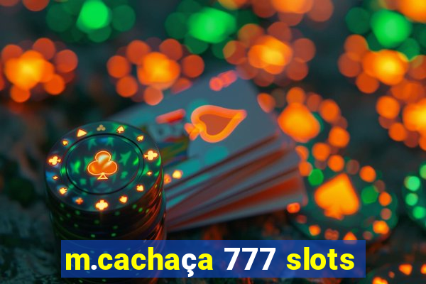 m.cachaça 777 slots